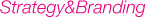 Strategy and Branding